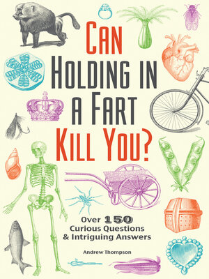 cover image of Can Holding in a Fart Kill You?